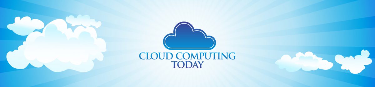 Cloud Computing Today